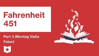 Fahrenheit 451  Part 3 Montag Visits Faber  Summary and Analysis  Ray Bradbury [upl. by Adnama356]