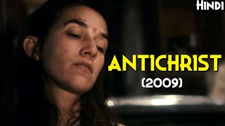 ANTICHRIST 2009 Explained In Hindi  Banned In 8 Countries [upl. by Sherwin900]