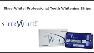 SheerWhite Professional Teeth Whitening Strips  Benefits amp Application [upl. by Akeem]