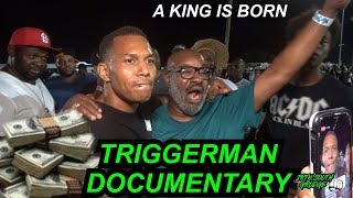 DOCUMENTARY OF TRIGGERMAN [upl. by Ydualc]