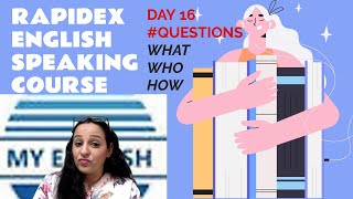 Rapidex English Speaking Course  Day 16  WH Questions  What Who How [upl. by Britteny]