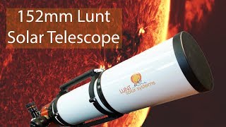 152mm Lunt Solar Telescope Pressure Tuned [upl. by Marlin]