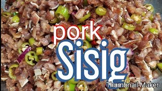 SisigPork Sisig RecipeHow to cook Filipino Pork SisigPanlasang PinoyLutong Pinoy 2019 [upl. by Ayikahs]