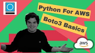 Beginners Guide To Python For AWS Using Boto3 [upl. by Knowle404]