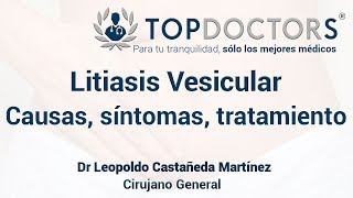 Litiasis Vesicular causas síntomas y tratamiento [upl. by Lenhard]