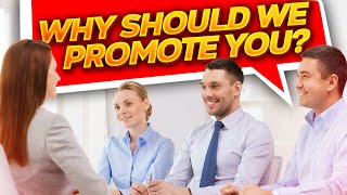 WHY SHOULD WE PROMOTE YOU Interview Question amp OUTSTANDING ANSWER [upl. by Vacla488]