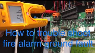 How to troubleshoot a fire alarm system ground fault [upl. by Demp527]