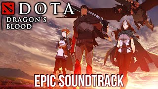 DOTA  Dragons Blood Main Theme OpeningIntro  EPIC VERSION  Dota OST [upl. by Osterhus917]