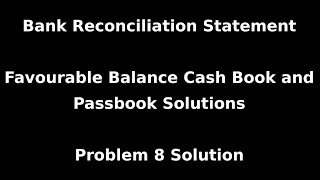 Class 11 Accounts  Bank Reconciliation Statement  Problem 8 Solution  NCERT  CBSE [upl. by Rossuck]