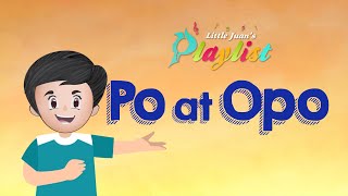 Po at Opo  Little Juans Playlist [upl. by Danita422]