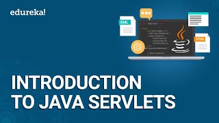 Java Servlets Tutorial  Introduction to Servlets  Java Certification Training  Edureka [upl. by Anertak]