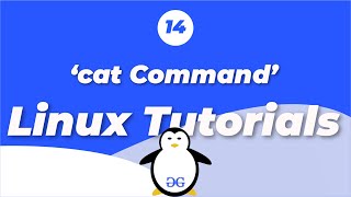 Linux Tutorials  cat  A versatile command  GeeksforGeeks [upl. by Scharff350]