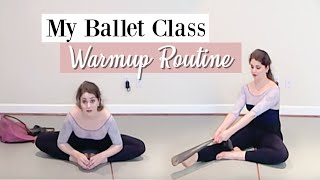 My Ballet Class Warmup Routine  Kathryn Morgan [upl. by Okuy132]