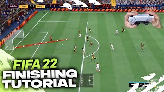 FIFA 22 FINISHING TUTORIAL  COMPLETE GUIDE [upl. by Kissner907]