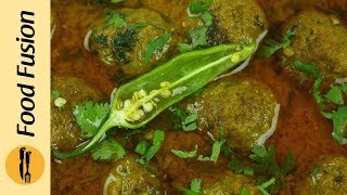 Kofta Meat balls Koftay recipe by Food Fusion [upl. by Ronica]