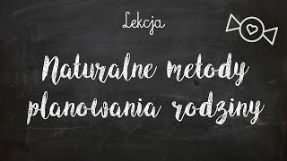 Naturalne metody planowania rodziny  38 [upl. by Niven]