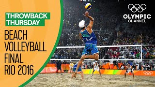 Mens Beach Volleyball Gold Medal Match  Rio 2016 Full Replay  Throwback Thursday [upl. by Komara668]