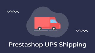 Prestashop UPS Shipping [upl. by Vivianne]