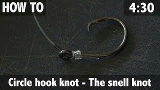 Circle Hook Knot  The Snell Knot [upl. by Nnylyrehc]