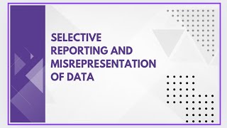 Selective reporting and misrepresentation of data [upl. by Rosalinda232]