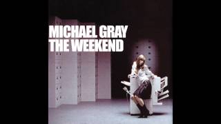 Michael Gray  The Weekend Extended Vocal Mix [upl. by Htiderem]