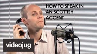 How To Speak With A Scottish Accent [upl. by Aroda]