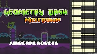 Geometry Dash Meltdown  Airborne Robots Piano Cover [upl. by Madaih207]