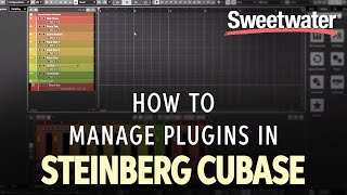 How to Manage Plugins in Steinberg Cubase DAW Software [upl. by Fregger]