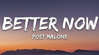 Post Malone  Better Now Lyrics [upl. by Anallese224]