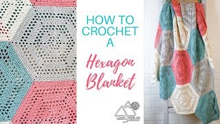 How to Crochet a Hexagon Blanket Step by Step Tutorial [upl. by Mohsen418]