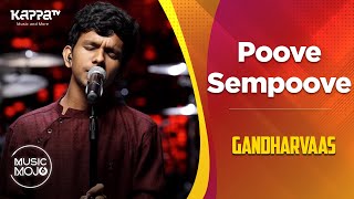 Poove Sempoove  Gandharvaas  Music Mojo Season 6  Kappa TV [upl. by Edy184]