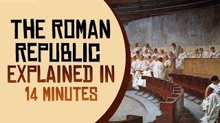 The Roman Republic Explained in 14 Minutes [upl. by Billi717]