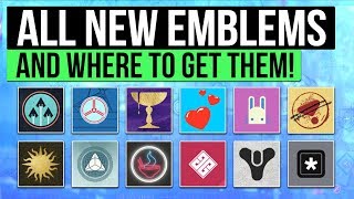 Destiny 2 New Light  All Emblems amp How to Get Them Activity Rewards Exclusive Challenges amp More [upl. by Belle90]