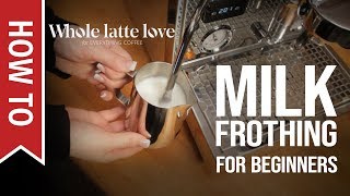 How To Milk Frothing for Beginners 5 Tips [upl. by Duntson]