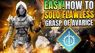 How to EASILY Solo Flawless Grasp of Avarice  Arc 30 Hunter Destiny 2 [upl. by Anitel]