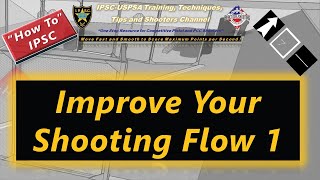 How To Improve Your IPSC Shooting Flow 1 [upl. by Azarria]