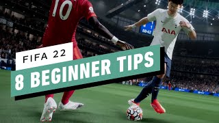 FIFA 22 8 Beginner Tips [upl. by Acire315]