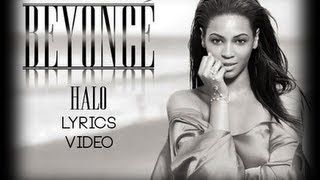 Beyoncé  quotHaloquot  LYRICS HD [upl. by Esiuol]