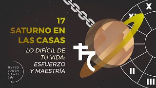 Saturno en las casas 17  ASTROLOGÍA GRÁFICA Esfuerzo y maestría [upl. by Graf]