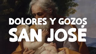 Los SIETE DOLORES y GOZOS de San JOSÉ [upl. by Paquito]