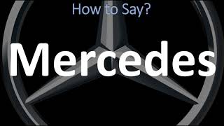 How to Pronounce Mercedes CORRECTLY  German Spanish amp English Pronunciation [upl. by Allemac]