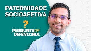 Paternidade socioafetiva O que é Como fazer o reconhecimento [upl. by Adnoryt341]