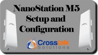 NanoStation M5 Setup and Configuration [upl. by Narhet766]