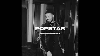 Drake  POPSTAR Mithran Remix [upl. by Chuu128]