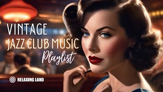 Vintage Jazz Club Music Playlist  1940s songs [upl. by Yelhak]