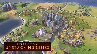 CIVILIZATION VI  First Look Unstacking Cities [upl. by Anigroeg]