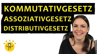 Kommutativgesetz Assoziativgesetz Distributivgesetz – RECHENGESETZE einfach erklärt [upl. by Gnay265]