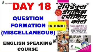 Day 18  Rapidex English Speaking Course  QUESTION FORMATION MISCELLANEOUS  ICT Channel ​ [upl. by Kamp655]