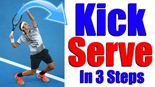 How To Hit A Perfect Kick Serve In Tennis  3 Steps [upl. by Ainav914]